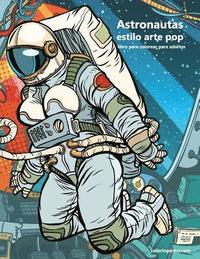 bokomslag Astronautas estilo arte pop libro para colorear para adultos 1