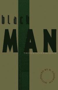 bokomslag Black Man: The Poetic Experience