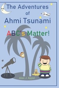 bokomslag The Adventures of Ahmi Tsunami