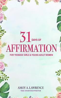 bokomslag 31 Days of Affirmation for Teenage Girls & Young Adult Women