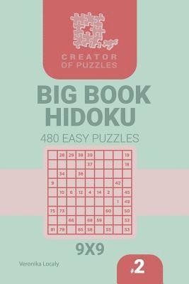 bokomslag Creator of puzzles - Big Book Hidoku 480 Easy Puzzles (Volume 2)