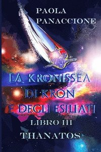 bokomslag La Kronissea di Kron e degli Esiliati: Thanatos