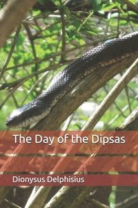 bokomslag The Day of the Dipsas