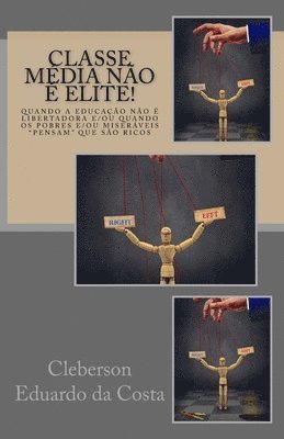 Classe media nao e elite!
