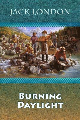 Burning Daylight