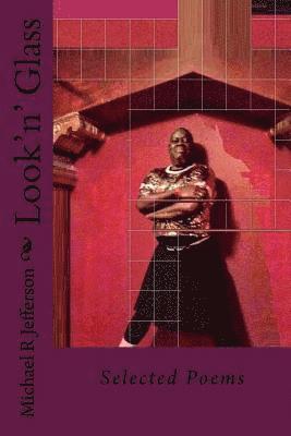 bokomslag Look'n' Glass: Selected Poems