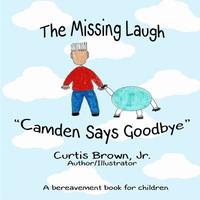 bokomslag The Missing Laugh: Camden says Goodbye