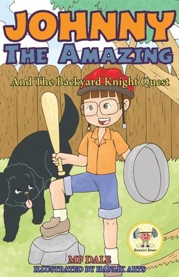 bokomslag Johnny the Amazing and The Backyard Knight Quest