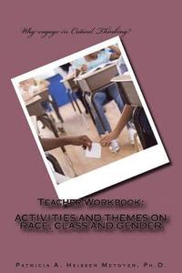 bokomslag Teacher Workbook: Activities and Themes on Race, Class and Gender