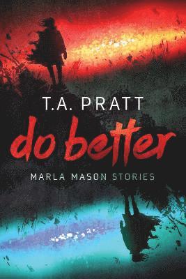 bokomslag Do Better: The Marla Mason Stories