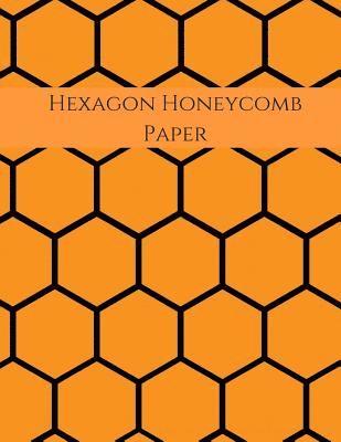 bokomslag Hexagon Honeycomb Paper: Hex paper (or honeycomb paper), This Small hexagons measure .2' per side.100 pages, 8.5 x 11.GET YOUR GAME ON: -)