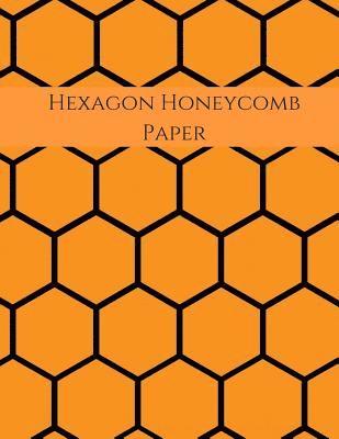 bokomslag Hexagon Honeycomb Paper: Hex paper (or honeycomb paper), This Small hexagons measure .2" per side.100 pages, 8.5 x 11.GET YOUR GAME ON: -)