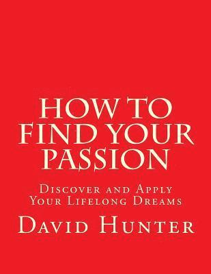 How to Find Your Passion 1