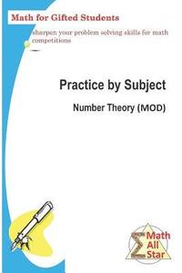 bokomslag Practice by Subject: Number Theory (MOD): Math for Gifted Student