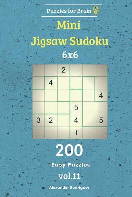 bokomslag Puzzles for Brain - Mini Jigsaw Sudoku 200 Easy Puzzles 6x6 vol. 11