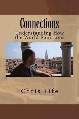 Connections: Understanding How the World Functions 1