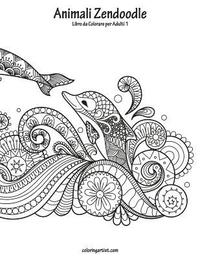 bokomslag Animali Zendoodle Libro da Colorare per Adulti 1