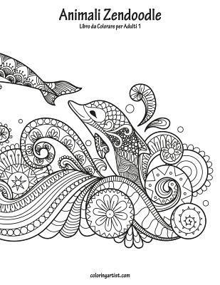 Animali Zendoodle Libro da Colorare per Adulti 1 1