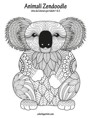 bokomslag Animali Zendoodle Libro da Colorare per Adulti 1 & 2