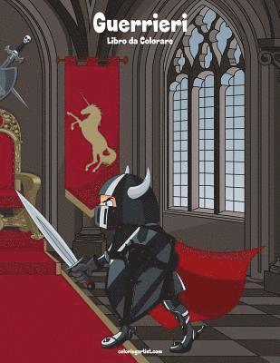 Nick Snels - Guerrieri Libro da Colorare 1, Häftad