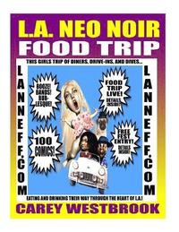 bokomslag L.A. Neo Noir Food Trip