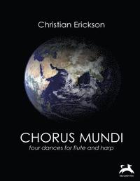 bokomslag Chorus Mundi: Four Dances for Flute and Harp