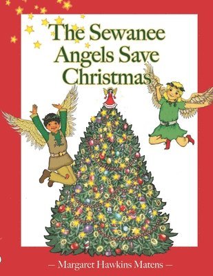 The Sewanee Angels Save Christmas 1