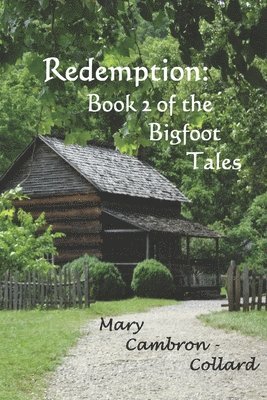 Redemption: Book 2 of the Bigfoot Tales 1