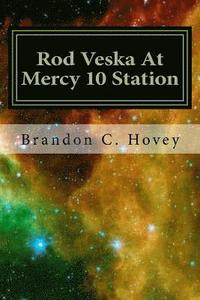 bokomslag Rod Veska At Mercy 10 Station