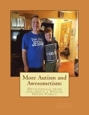 bokomslag More Autism and Awesometism: Devotionals From and About a Special Needs Family