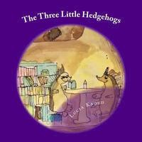 bokomslag The Three Little Hedgehogs