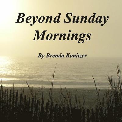 Beyond Sunday Mornings 1