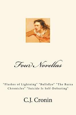 Four Novellas: 'Flashes of Lightning' 'BullsEye' 'The Bazza Chronicles' 'Suicide Is Self-Defeating' 1