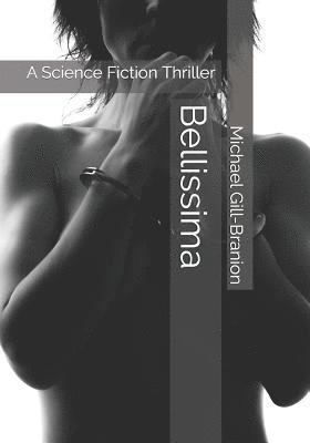 Bellissima: A Science Fiction Thriller 1