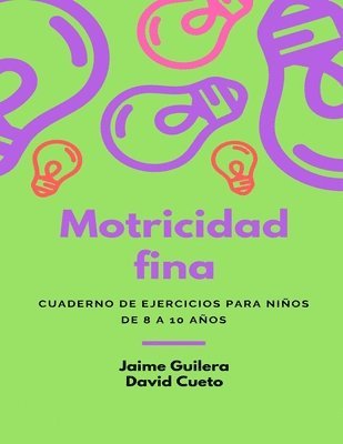 Fichas Motricidad fina para niños de 8 a 10 años: Motricidad fina para niños de 8 a 10 años 1