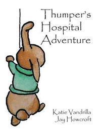 bokomslag Thumper's Hospital Adventure
