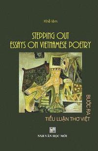 bokomslag Stepping Out Essays Vietnamese Poetry: Khe Iem