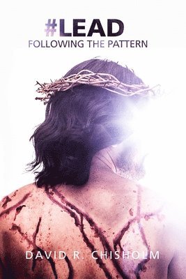 David R Chisholm, David R. Chisholm - #Lead, Häftad