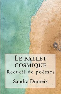 bokomslag Le ballet cosmique