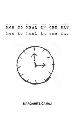 How To Heal In One Day 1