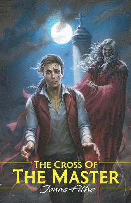 The Cross Of The Master 1