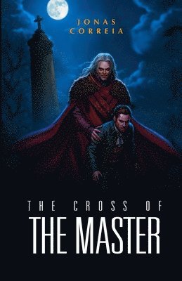 The Cross Of The Master 1