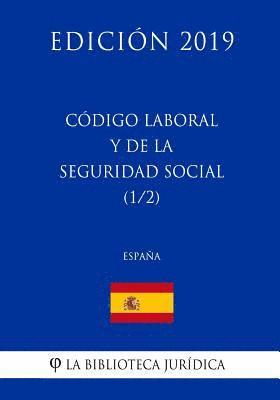 bokomslag Código Laboral y de la Seguridad Social (1/2) (España) (Edición 2019)