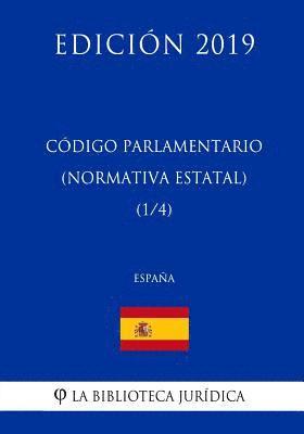 bokomslag Código Parlamentario (Normativa estatal) (1/4) (España) (Edición 2019)