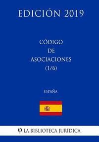 bokomslag Código de Asociaciones (1/6) (España) (Edición 2019)