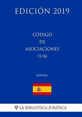 Código de Asociaciones (1/6) (España) (Edición 2019) 1