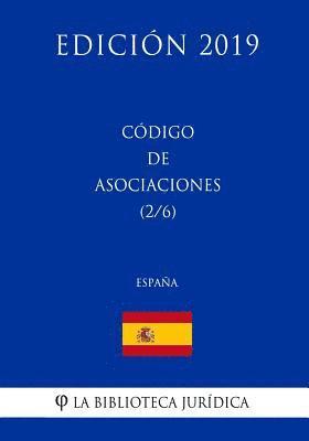 La Biblioteca Juridica - Código de Asociaciones (2/6) (España) (Edición 2019), Häftad