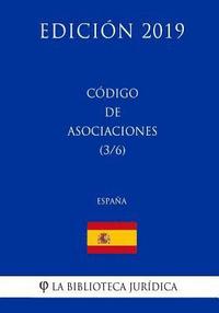 bokomslag Código de Asociaciones (3/6) (España) (Edición 2019)