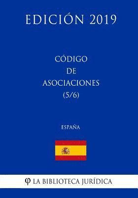 bokomslag Código de Asociaciones (5/6) (España) (Edición 2019)