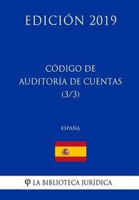 bokomslag Código de Auditoría de Cuentas (3/3) (España) (Edición 2019)